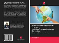 Buchcover von As Actividades Tragicómicas dos Dias Mundiais/Internacionais nos Camarões