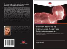 Bookcover of Prévision des coûts de maintenance des services informatiques associés