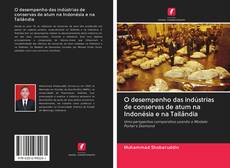 Bookcover of O desempenho das indústrias de conservas de atum na Indonésia e na Tailândia