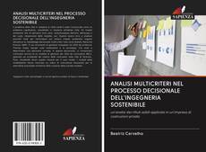 Bookcover of ANALISI MULTICRITERI NEL PROCESSO DECISIONALE DELL'INGEGNERIA SOSTENIBILE