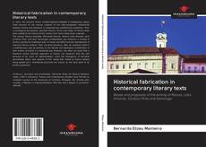 Couverture de Historical fabrication in contemporary literary texts