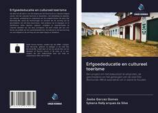 Bookcover of Erfgoededucatie en cultureel toerisme