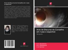 Bookcover of Acto de Discurso do Conselho em russo e espanhol