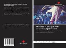 Capa do livro de Influence of bilingual radio creation and production 