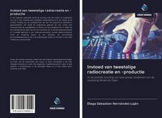 Bookcover of Invloed van tweetalige radiocreatie en -productie