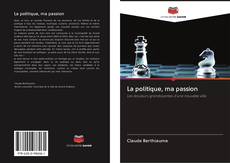 Buchcover von La politique, ma passion
