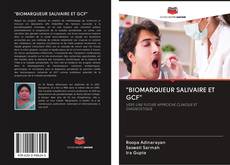 Bookcover of "BIOMARQUEUR SALIVAIRE ET GCF"