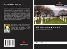 Couverture de The outbreak of World War II
