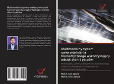 Portada del libro de Multimodalny system uwierzytelniania biometrycznego wykorzystujący odcisk dłoni i palców