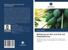 Blattspray von Bor und Zink auf Papayapflanze kitap kapağı