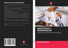 Copertina di ANESTESIA E REANIMAÇÃO