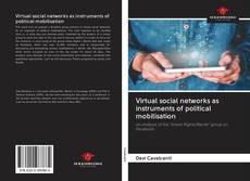Portada del libro de Virtual social networks as instruments of political mobilisation