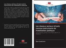 Buchcover von Les réseaux sociaux virtuels comme instruments de mobilisation politique
