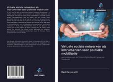 Buchcover von Virtuele sociale netwerken als instrumenten voor politieke mobilisatie