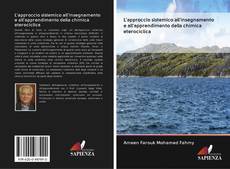 Bookcover of L'approccio sistemico all'insegnamento e all'apprendimento della chimica eterociclica