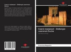 Ceará rosewood - Dalbergia cearensis Ducke kitap kapağı