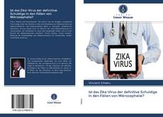 Ist das Zika-Virus der definitive Schuldige in den Fällen von Mikrozephalie? kitap kapağı