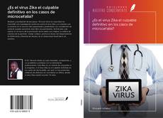 Bookcover of ¿Es el virus Zika el culpable definitivo en los casos de microcefalia?