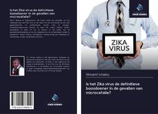 Is het Zika virus de definitieve boosdoener in de gevallen van microcefalie? kitap kapağı