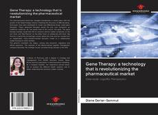 Bookcover of Gene Therapy: a technology that is revolutionizing the pharmaceutical market