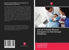 Buchcover von Uso de Trióxido Mineral Agregado na Odontologia Pediátrica