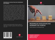 Buchcover von MUDANÇAS EVOLUTIVAS NO DESENHO DE PONTES