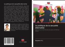 Bookcover of La politique de la sexualité alternative