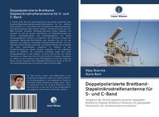 Bookcover of Doppelpolarisierte Breitband-Stapelmikrostreifenantenne für S- und C-Band