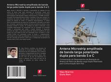 Buchcover von Antena Microstrip empilhada de banda larga polarizada dupla para banda S e C
