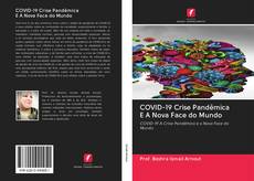COVID-19 Crise Pandêmica E A Nova Face do Mundo kitap kapağı