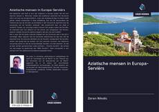 Aziatische mensen in Europa-Serviërs kitap kapağı