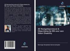 3D Navigatieprotocol & Objectdetectie NN voor een Vision Disability kitap kapağı