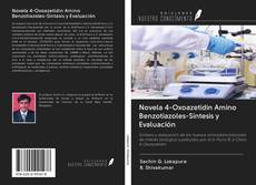 Обложка Novela 4-Oxoazetidin Amino Benzotiazoles-Síntesis y Evaluación