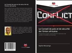 Portada del libro de Le Conseil de paix et de sécurité de l'Union africaine