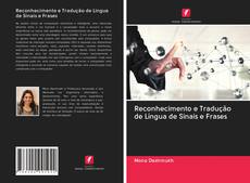 Bookcover of Reconhecimento e Tradução de Língua de Sinais e Frases
