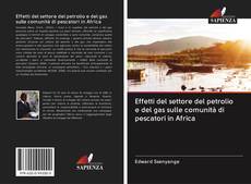 Buchcover von Effetti del settore del petrolio e del gas sulle comunità di pescatori in Africa