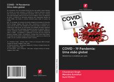 Capa do livro de COVID - 19 Pandemia: Uma visão global 