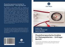 Physiotherapeutische Ansätze für Dialysepatienten - Umfrage-Bericht kitap kapağı
