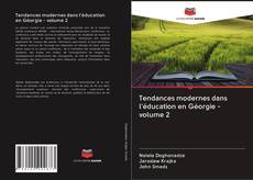 Capa do livro de Tendances modernes dans l'éducation en Géorgie - volume 2 