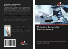 Buchcover von Aflatossina: Genotossina - Epatocarcinogeno