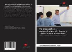 Buchcover von The organization of pedagogical work in the early childhood education school: