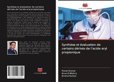 Buchcover von Synthèse et évaluation de certains dérivés de l'acide aryl propionique