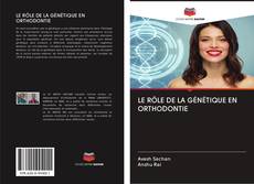 Buchcover von LE RÔLE DE LA GÉNÉTIQUE EN ORTHODONTIE