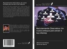 Bookcover of Reclutamiento Cibernético: Un nuevo enfoque para atraer a los milenios