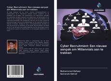 Bookcover of Cyber Recruitment: Een nieuwe aanpak om Millennials aan te trekken