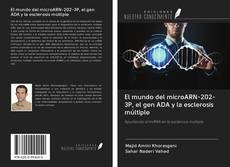 Capa do livro de El mundo del microARN-202-3P, el gen ADA y la esclerosis múltiple 