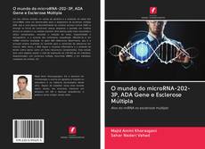 O mundo do microRNA-202-3P, ADA Gene e Esclerose Múltipla kitap kapağı
