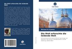 Couverture de Die Welt erforschte die leidende Welt