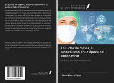 Bookcover of La lucha de clases, el sindicalismo en la época del coronavirus
