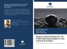 Bookcover of Entwurf eines Prototyps für ein CVSD-Modulationssystem in der Praxis & Simulation